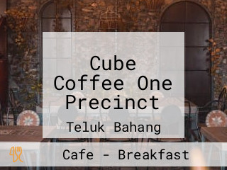 Cube Coffee One Precinct