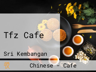Tfz Cafe