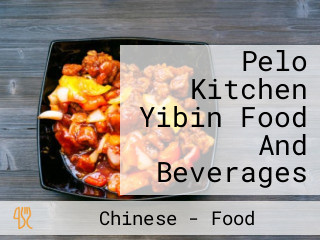 Pelo Kitchen Yibin Food And Beverages