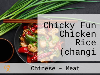 Chicky Fun Chicken Rice (changi General Hospital)