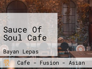 Sauce Of Soul Cafe