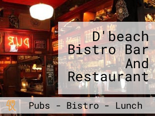 D'beach Bistro Bar And Restaurant