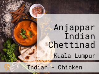Anjappar Indian Chettinad