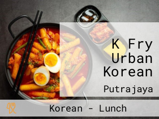 K Fry Urban Korean