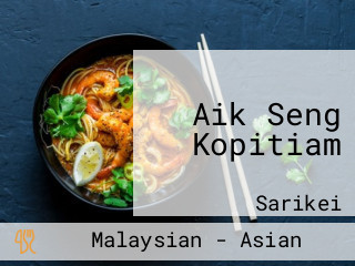 Aik Seng Kopitiam