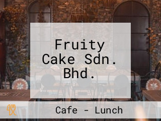 Fruity Cake Sdn. Bhd.