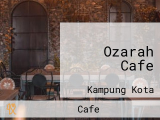 Ozarah Cafe