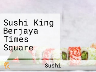 Sushi King Berjaya Times Square