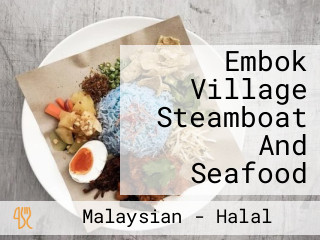 Embok Village Steamboat And Seafood