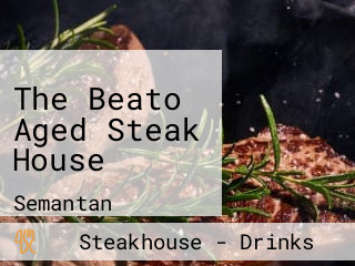 The Beato Aged Steak House