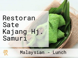 Restoran Sate Kajang Hj. Samuri