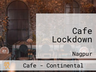 Cafe Lockdown