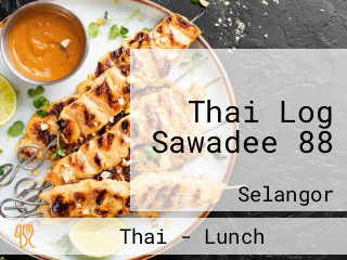 Thai Log Sawadee 88