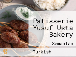 Patisserie Yusuf Usta Bakery