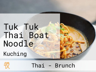 Tuk Tuk Thai Boat Noodle