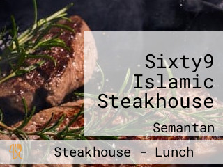Sixty9 Islamic Steakhouse