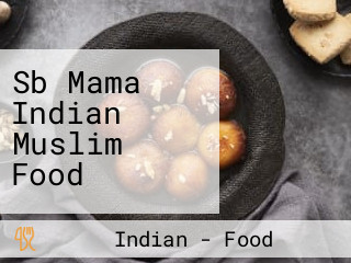 Sb Mama Indian Muslim Food