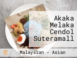 Akaka Melaka Cendol Suteramall