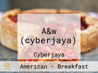 A&w (cyberjaya)