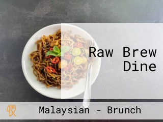 Raw Brew Dine