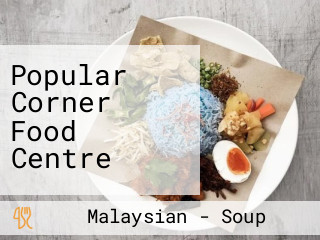 Popular Corner Food Centre