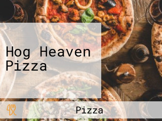 Hog Heaven Pizza
