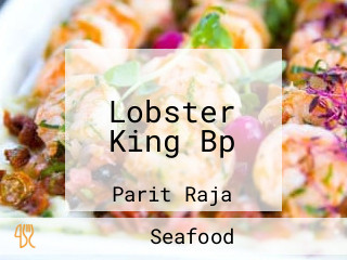Lobster King Bp