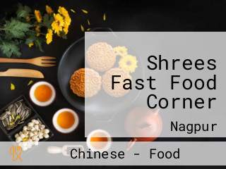 Shrees Fast Food Corner