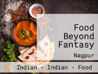 Food Beyond Fantasy