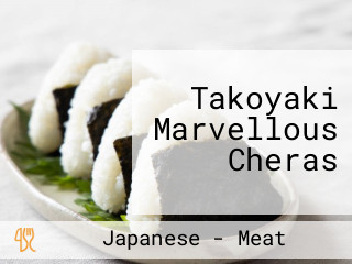 Takoyaki Marvellous Cheras