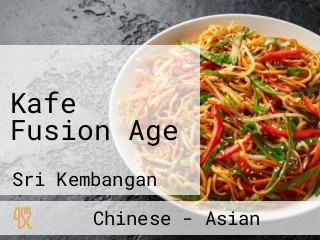 Kafe Fusion Age