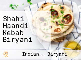 Shahi Haandi Kebab Biryani