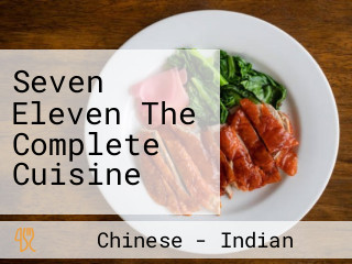 Seven Eleven The Complete Cuisine