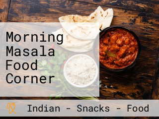 Morning Masala Food Corner