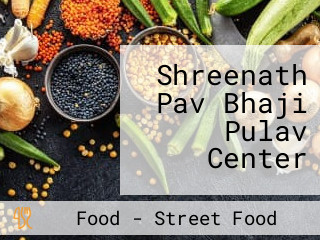 Shreenath Pav Bhaji Pulav Center