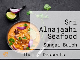 Sri Alnajaahi Seafood
