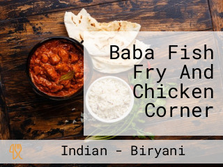Baba Fish Fry And Chicken Corner