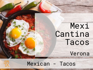 Mexi Cantina Tacos
