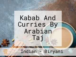 Kabab And Curries By Arabian Taj