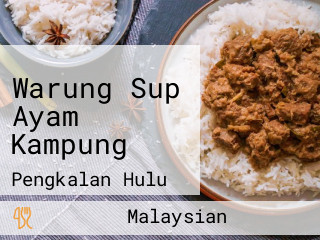 Warung Sup Ayam Kampung