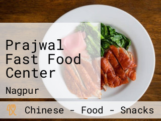 Prajwal Fast Food Center