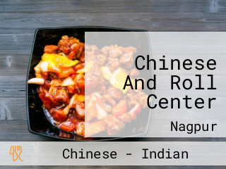 Chinese And Roll Center