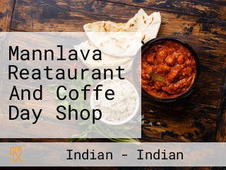 Mannlava Reataurant And Coffe Day Shop