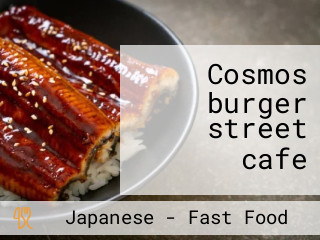 Cosmos burger street cafe
