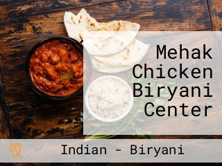 Mehak Chicken Biryani Center