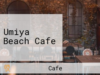 Umiya Beach Cafe