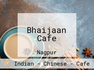 Bhaijaan Cafe