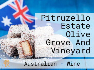 Pitruzello Estate Olive Grove And Vineyard