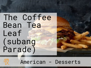 The Coffee Bean Tea Leaf (subang Parade)