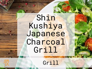 Shin Kushiya Japanese Charcoal Grill